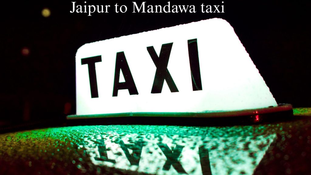 jaipur to mandawa taxi service